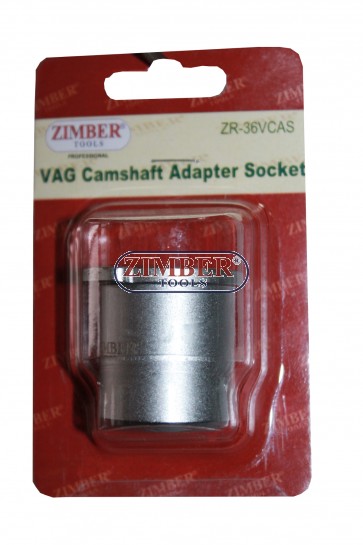 VAG CAMSHAFT ADAPTER SOCKET T40266- ZR-36VCAS - ZIMBER TOOLS.